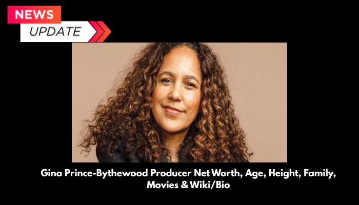 Gina Prince-Bythewood Producer Net Worth, Age, Height, Family, Movies & Wiki/Bio